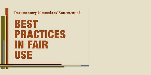 Fair use and copyrights - Documentary Filmmakers' Statement of Best Practices