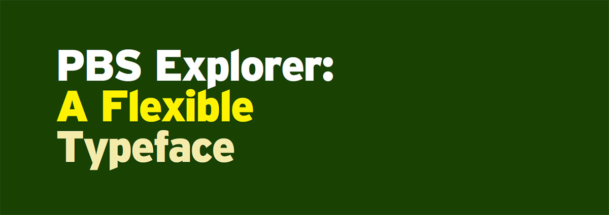 PBS Explorer font