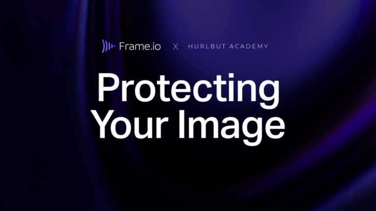 Protecting Your Image webinar with Hurlbut Academy and Frame.io