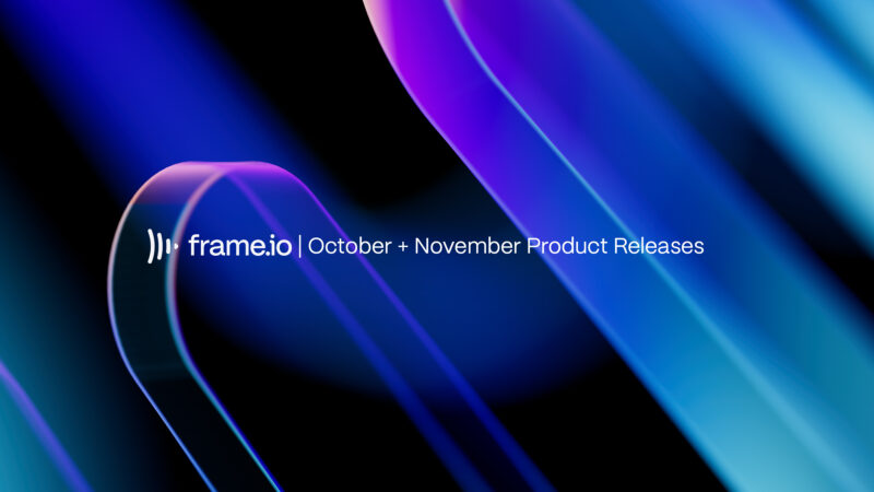 Frame.io october and novermber product releases over an abstract background